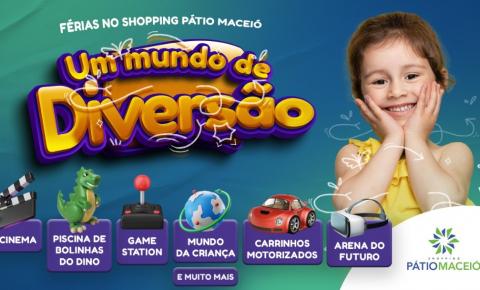 Shopping pátio maceió prepara uma programação imperdível para as férias das crianças, o mundo de diversão